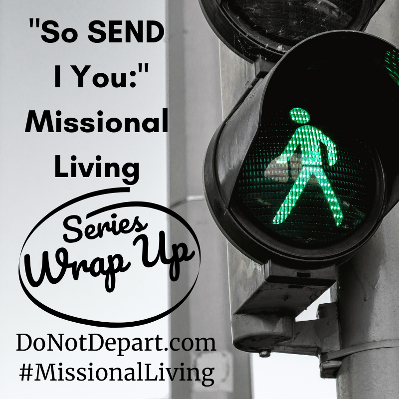 So Send I You: Missional Living Series Wrap Up