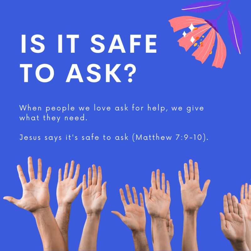 Is It Safe to Ask? {Matthew 7:9-10}
