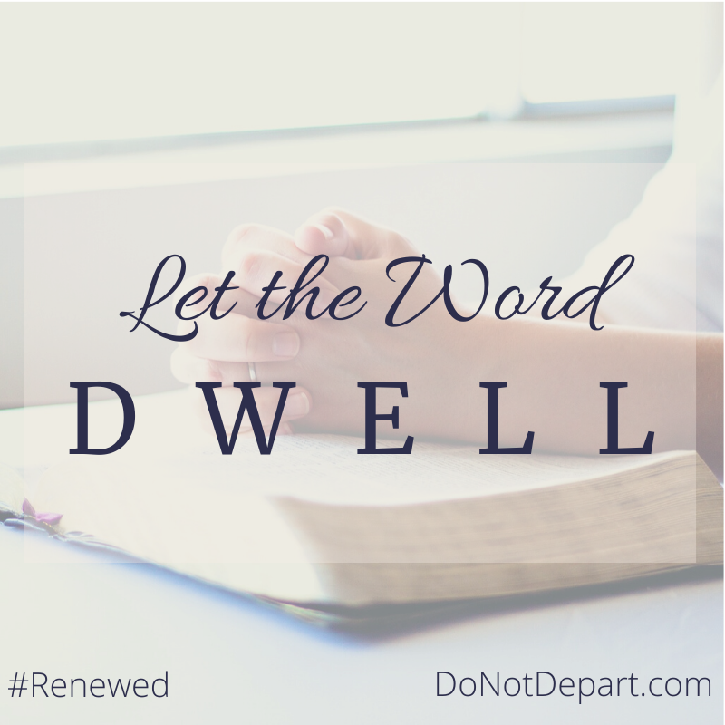 Let the Word Dwell