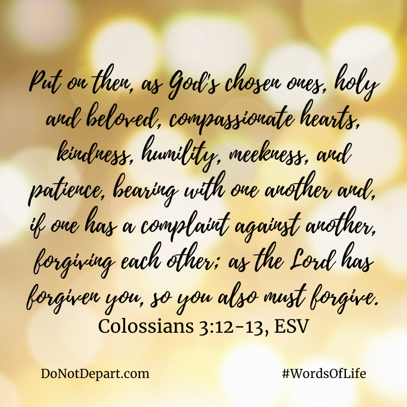 Light and Life of Forgiveness - Do Not Depart