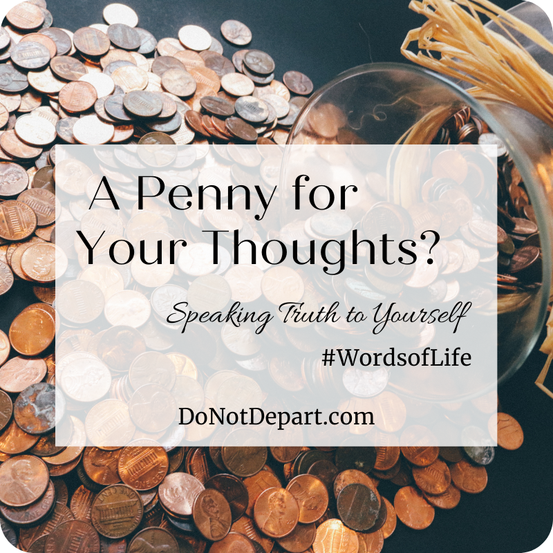 A Penny for Your Thoughts? Speaking Truth to Yourself
