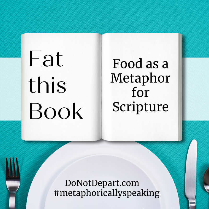 Eat This Book: Food as a Metaphor for Scripture