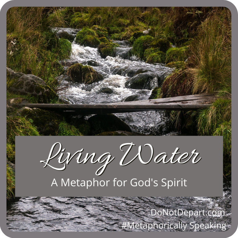 Living Water: A Metaphor for God’s Spirit