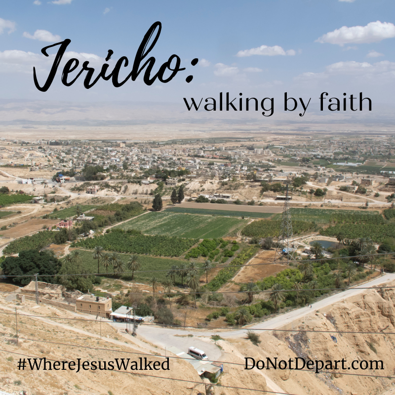 Jericho: Walking by Faith