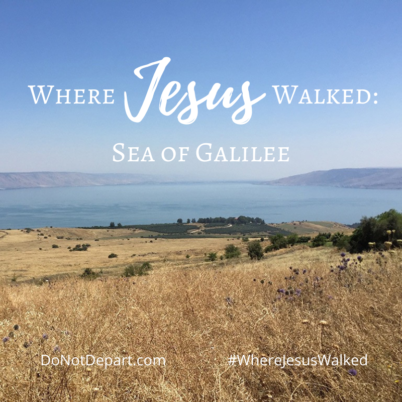Where Jesus Walked: Sea of Galilee