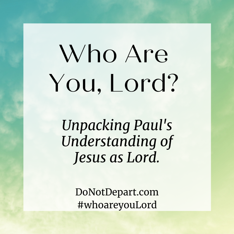 Who Are You, Lord? Series Intro