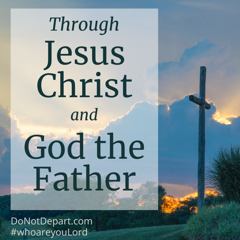 Through Jesus Christ and God the Father