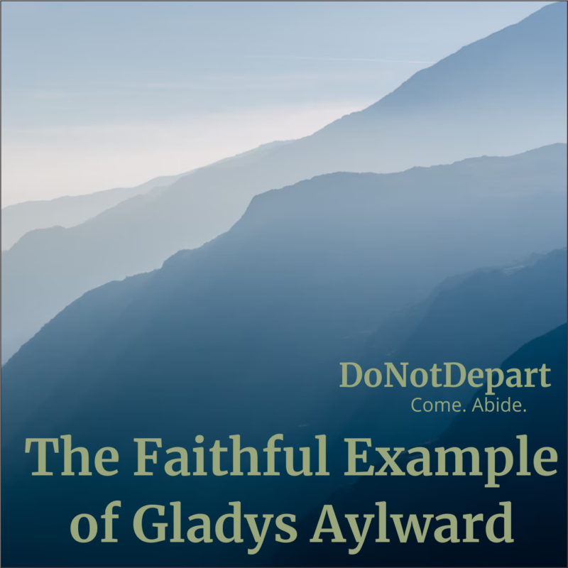 The Faithful Example of Gladys Aylward