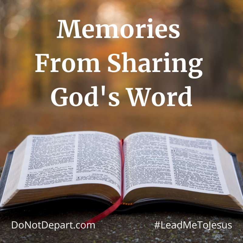 Memories From Sharing God’s Word